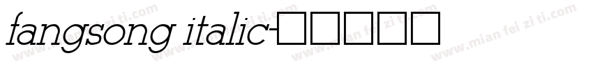 fangsong italic字体转换